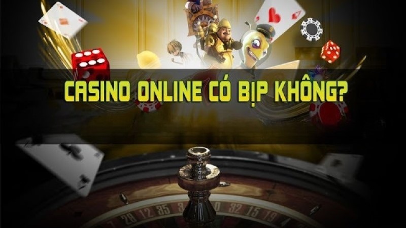 Cá cược Casino online có bịp không?